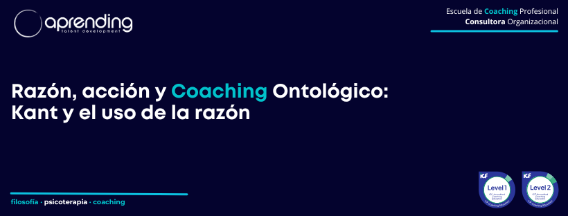 Razón acción y coaching ontológico